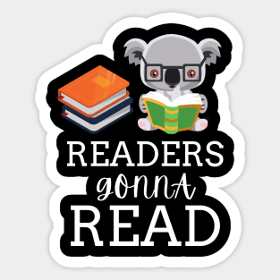 Readers Gonna Read - Funny Reading Teacher Sticker